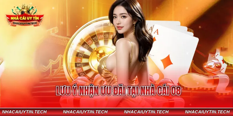 Lưu ý nhận ưu đãi tại nhà cái O8