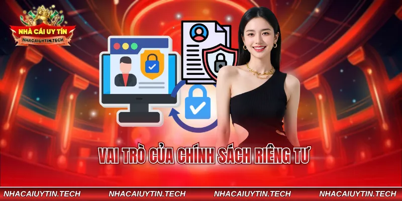 Vai trò của chính sách riêng tư